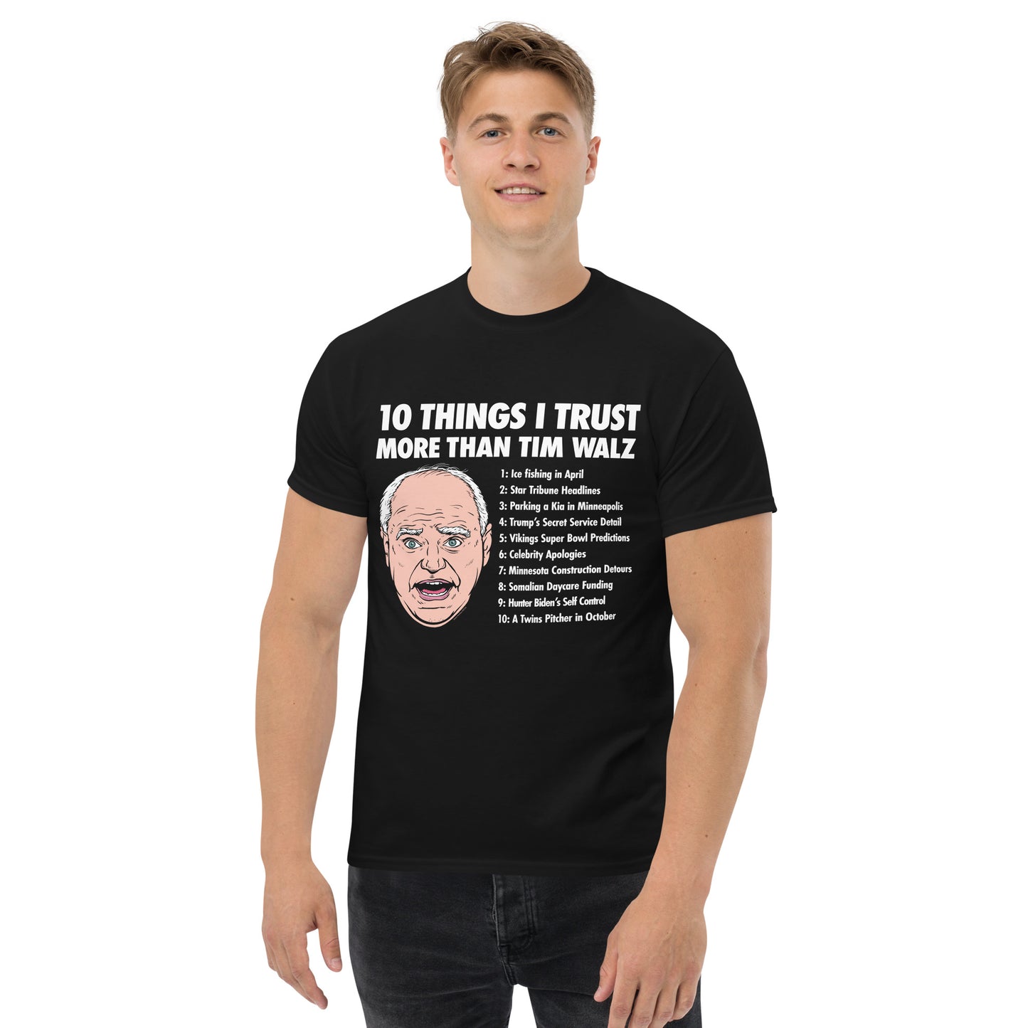 10 Things I Trust More Than Tim Walz T-Shirt