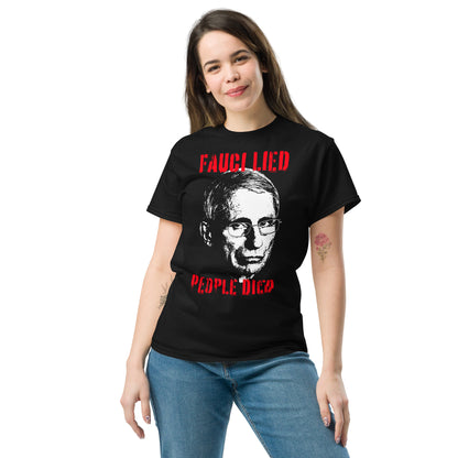 Fauci Lied People Died T-Shirt