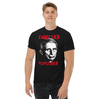 Fauci Lied People Died T-Shirt