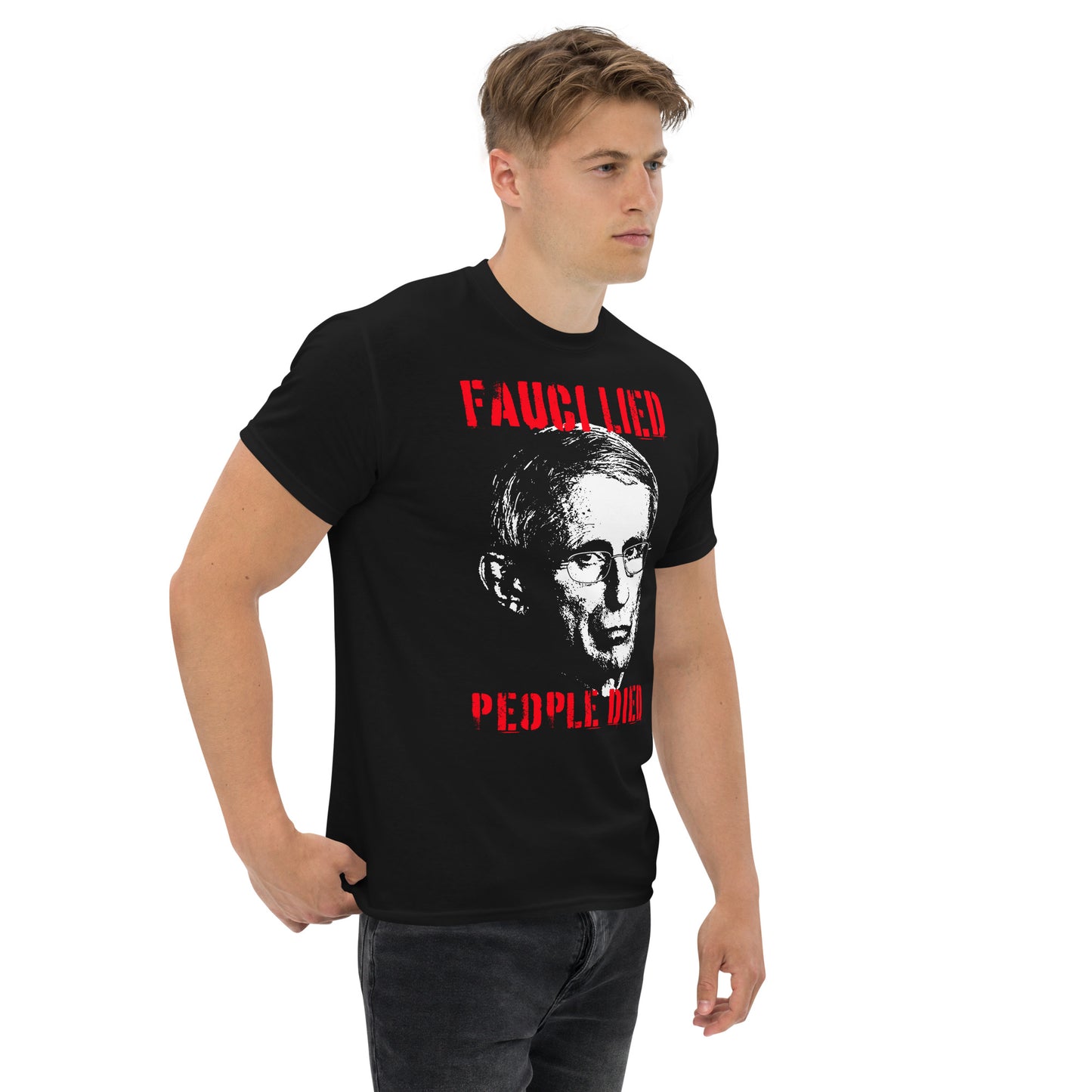 Fauci Lied People Died T-Shirt