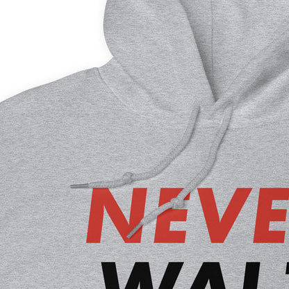 Never Walz Unisex Hoodie